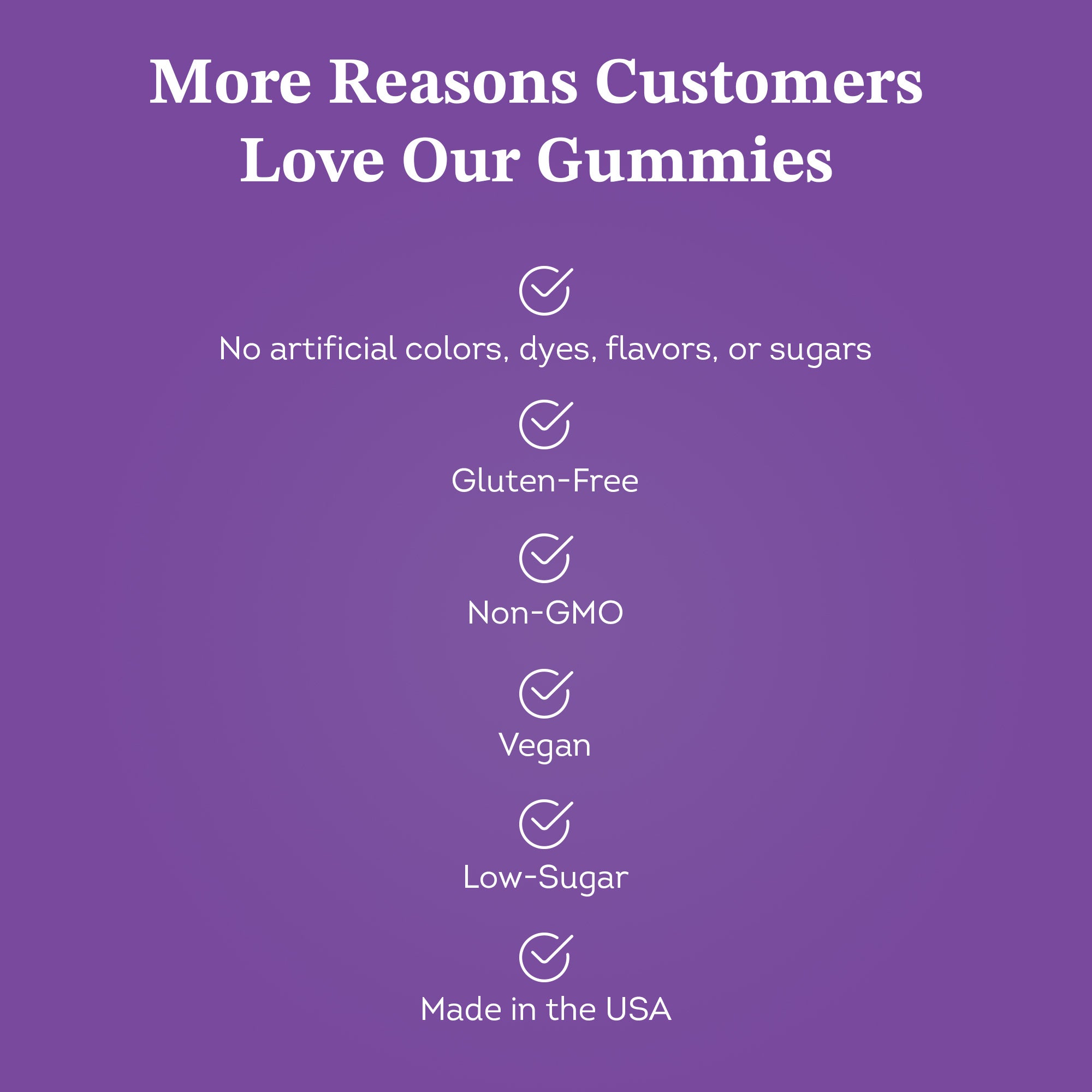 Our CBD gummies for sleep contain no artifical colors flavors dyes or sugars and is gluten free non GMO vegan and made in the USA
